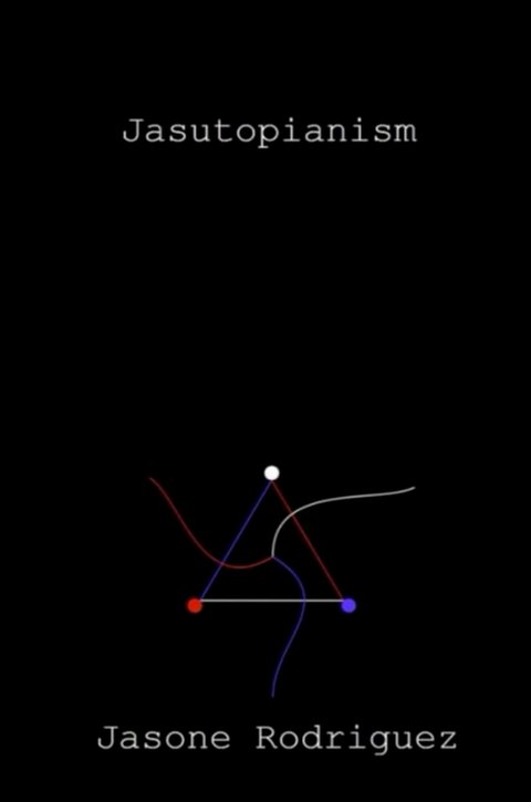 Jasutopianism book cover: white typewriter lettering on a black field above a mark of three joined points in red, white, and blue
